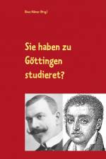 Sie haben zu Göttingen studieret? af Klaus Hübner