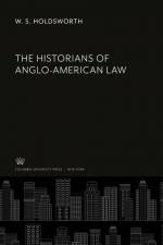 The Historians of Anglo-American Law af W. S. Holdsworth