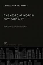 The Negro at Work in New York City af George Edmund Haynes