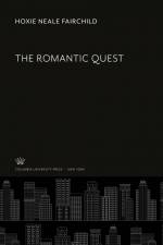 The Romantic Quest af Hoxie Neale Fairchild