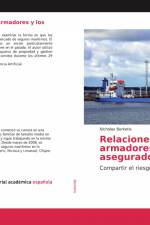 Relaciones entre los armadores y los aseguradores af Nicholas Berketis