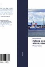 Relacje pomi¿dzy armatorami i ubezpieczycielami af Nicholas Berketis