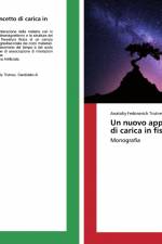 Un nuovo approccio al concetto di carica in fisica af Anatoliy Fedorovich Trutnev