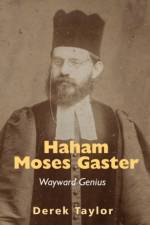 Haham Moses Gaster af Derek Taylor