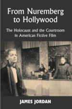 From Nuremberg to Hollywood af James Jordan