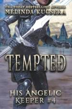His Angelic Keeper Tempted af Melinda Kucsera