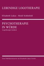 Psychotherapie in Würde af Elisabeth Lukas