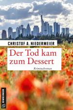 Der Tod kam zum Dessert af Christof A. Niedermeier