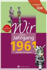 Aufgewachsen in der DDR - Wir vom Jahrgang 1961 - Kindheit und Jugend af Uwe Fiedler