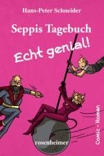 Seppis Tagebuch - Echt genial! af Hans-Peter Schneider