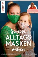 Szoltysik-Sparrer, I: Schicke Alltagsmasken nähen af Inge Szoltysik-Sparrer