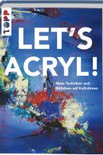 Let's Acryl! af Sylwia Mesch