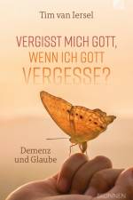 Vergisst mich Gott, wenn ich Gott vergesse? af Tim van Iersel