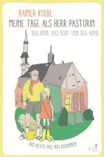 Meine Tage als Herr Pastorin af Rainer Kolbe