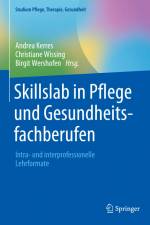Skillslab in Pflege und Gesundheitsfachberufen af Andrea Kerres