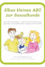 Elbas kleines ABC zur Sexualkunde.