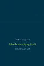 Baltische Verteidigung Band 1 af Volker Unglaub