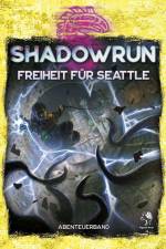Shadowrun: Freiheit für Seattle (Softcover)
