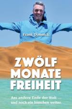 Zwölf Monate Freiheit af Frank Domnick