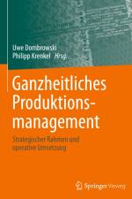 Ganzheitliches Produktionsmanagement af Uwe Dombrowski
