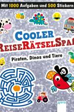 Cooler Reiserätselspaß. Piraten, Dinos und Tiere (Mit 1.000 Aufgaben und 500 Stickern)