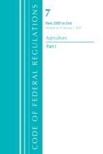 Code of Federal Regulations, Title 07 Agriculture 2000-End, Revised as of January 1, 2021 af Office of the Federal Register (U.S.)