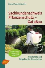Sachkundenachweis Pflanzenschutz GaLaBau af Daniel Pascal Klaehre