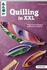 Quilling in XXL (kreativ.kompakt) af Patrick Krämer