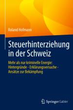 Steuerhinterziehung in der Schweiz af Roland Hofmann