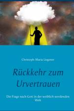 Rückkehr zum Urvertrauen af Christoph-Maria Liegener