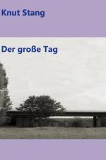 Der große Tag af Knut Stang