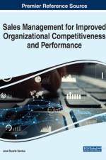Sales Management for Improved Organizational Competitiveness and Performance