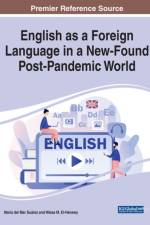 English as a Foreign Language in a New-Found Post-Pandemic World