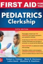 First Aid for the Pediatrics Clerkship, Fifth Edition af Robert Yetman