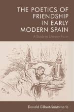 The Poetics of Friendship in Early Modern Spain af Donald Gilbert-Santamaria