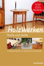 HolzWerken - Tische und Stühle