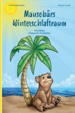 Mausebärs Winterschlaftraum af Stefanie Bartlweber