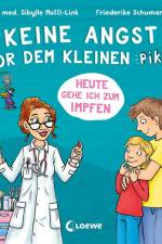 Keine Angst vor dem kleinen Piks! af Sibylle Mottl-Link