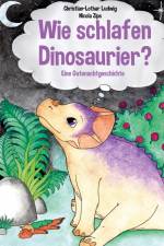 Wie schlafen Dinosaurier? af Christian-Lothar Ludwig