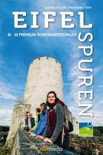 Eifelspuren - 18 Themen-Rundwanderungen mit App- und GPS-Anbindung af Ulrike Poller