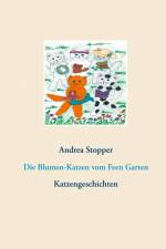 Die Blumen-Katzen vom Feen Garten af Andrea Stopper