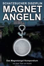Magnetangeln af Axel Thiel von Kracht