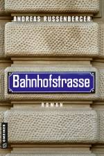 Bahnhofstrasse af Andreas Russenberger