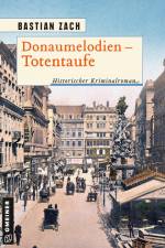 Donaumelodien - Totentaufe af Bastian Zach