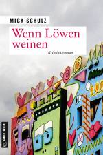 Wenn Löwen weinen af Mick Schulz