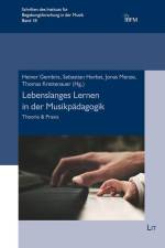 Lebenslanges Lernen in der Musikpädagogik af Heiner Gembris
