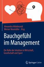 Bauchgefühl im Management af Alexandra Hildebrandt