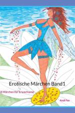 Erotische Märchen Band1 af Andi Fee