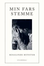 Min fars stemme af Rosalinde Mynster