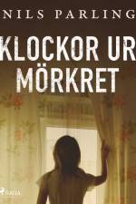 Klockor ur mörkret af Nils Parling